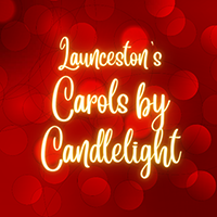 Launceston’s Carols by Candlelight